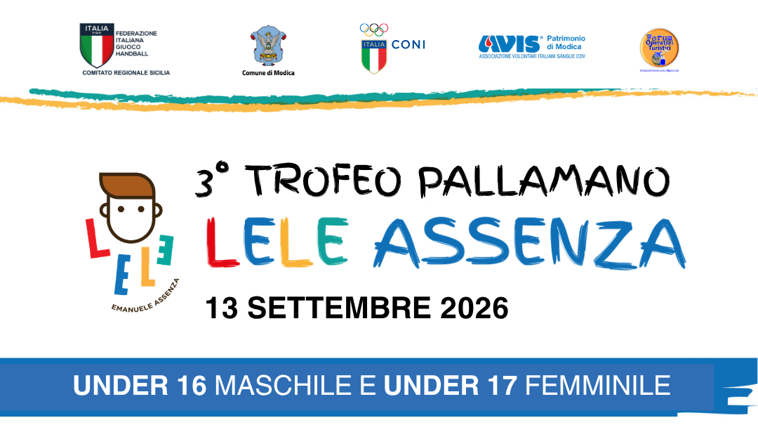 TROFEO LELE ASSENZA: PROGRAMMA DELLA III EDIZIONE